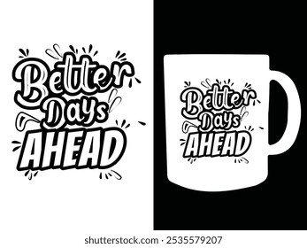 Typography mug design in black and white background