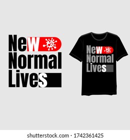 typography new normal lives quotes clothes vector printing 