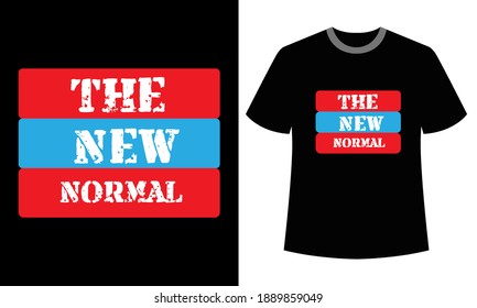 typography the new normal t-shirt design