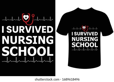 Nurse-Sprichwort und Zitat-Design - Ich überlebte die T-Shirt-Design-Vektorillustration für Krankenpflege-Krankenschwester