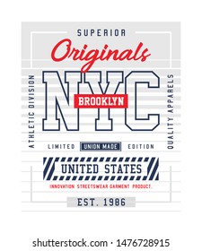 Typography NYC, Brooklyn, for t shirt design vector illustration,element college apparel product