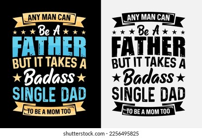 Typography papa dad Father's Day t-shirt design, happy father's day t shirt, dad t shirt
