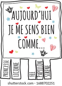Diseño de patrones de tipografía. Impresión francesa Applicada. Traducción "Hoy me siento bien como una princesa, unicornio, pago, mariposa o sirena". 