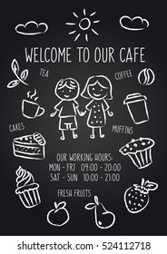Typography phrase vector illustration. Welcome to our cafe chalkboard  poster. Hand drawn banner with decorative elements: tea, coffee, boy, girl, fruits.

