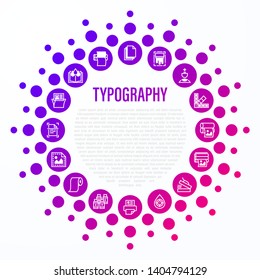 Typography, polygraphy concept in circle shape. Thin line icons: printing, scanning, flexography, offset, roll paper, color palette, lamination, heat transfer printing, embossing. Vector illustration.