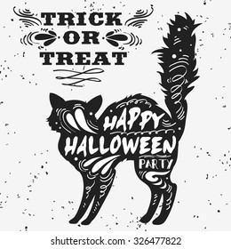 Typography poster with black cat and quote. Trick or treat. Happy Halloween. Hand drawn lettering. For print on t-shirt and bags, greeting card or invitation.