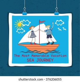 Typography Poster Concept. Most Memorable Vacation Sea Journey. Cute style. Textured background. Template for advertising, promotion, sailing, travel agency, banner, poster. Vector Illustration.