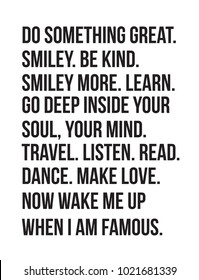 Typography poster for frame or background for screen.