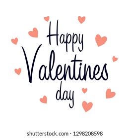 Typography poster with handwritten calligraphy text Happy Valentines Day, isolated on white background. Vector Illustration