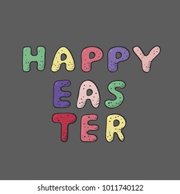 Typography poster with handwritten funny text. Happy Easter. Vector Illustration