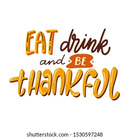 Typography poster for Thanksgiving Day. Hand drawn text with colorful decor. Lettering for card, banners, invitations. Vector illustration.