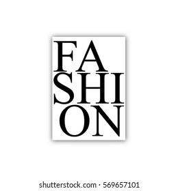 Typography poster.Inspirational quote 'Fashion'.For greeting cards