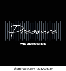 typography, pressure, modern and stylish typography slogan, with text wise you were here.  Abstract desain with the line style. Vector print tee shirt, typography, logo, poster. Global swatches
