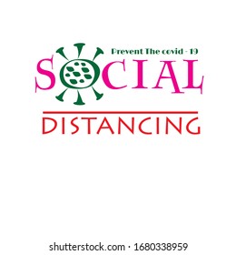 typography to prevent the corona virus spreading.text of social distancing.logo,illustration,infography