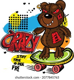 typography print with crazy monster bear on skate . for graphic tees, kids textile, clothes, banner, girls, women, child. 