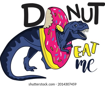 Typography print with dinosaur  . Original design with t-rex, dinosaur. print for T-shirts, fashion textiles, wrapping paper, web. 