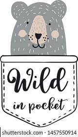 typography print for  t shirt with bear in pocket . Cute  bear print , for clothes, banner, girls, women, child. hand written slogan