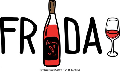 Typography print with wine bottle. friday . for textile, prints, graphic tees
