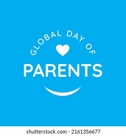 typography and quote Design for celebrating global day of parents. Appreciate All Parents Throughout the World