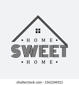 Typography quote Home sweet home. For housewarming posters, greeting cards, home decoration. Vector illustration EPS.8 EPS.10