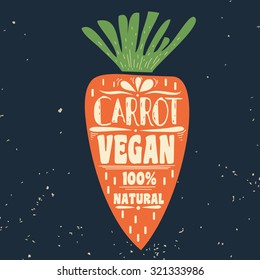 Typography/ Quote. Motivational print. vegetable. Print on T-shirts, bags, label, restaurant menu and shop of organic food. 