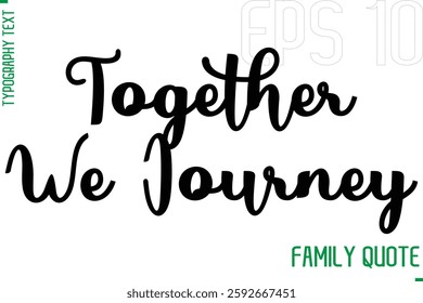 Typography Quote Text Calligraphy Family Phrase