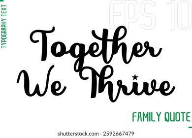Typography Quote Text Calligraphy Family Phrase