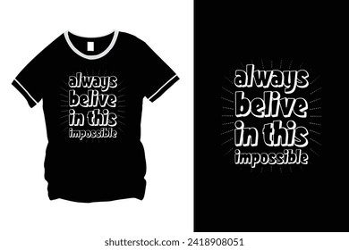 Typography Quote T-Shirt Vector Design