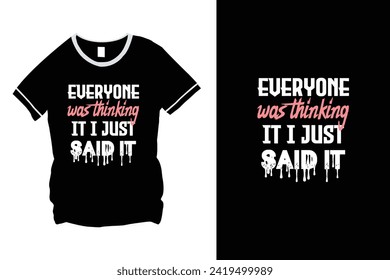 Typography Quote Vector T-Shirt Design