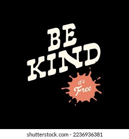 typography quotes be kind is free, vector template