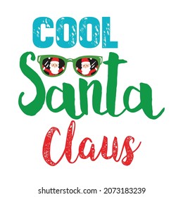Typography Santa Christmas t-shirt design vector graphic 