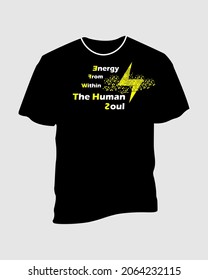 typography for screen printing t-shirts or other media prints. simple vector typography template. typography with writing energy from within the human soul