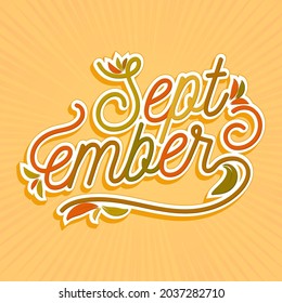 typography september lettering design best for calendar autumn event post card greeting banner advertising and more