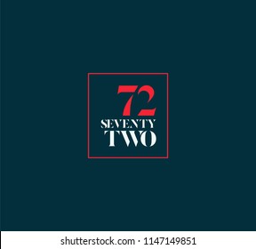 Typography seventy two, Digit 72 logo icon vector template. 
