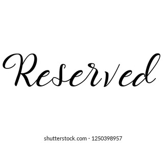 Typography sign text graphic vector for reserved