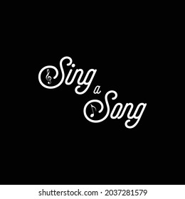 typography sing a song. simple and playful. Can be used as a logo or poster.