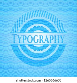 Typography sky blue water wave badge background.