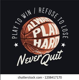 Typography Slogan With Basketball Illustration