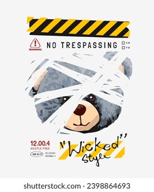 typography slogan with bear doll in bandage wrap vector illustration