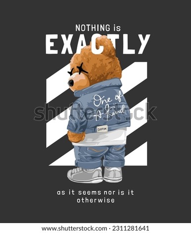typography slogan with bear doll in denim fashion stand back vector illustration on stripe background