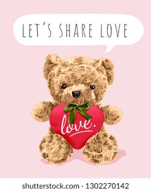 typography slogan with bear toy holding heart illustration