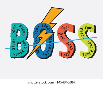 typography slogan boss vector illustrations. With illustration cool slogans. Vector graphic design for t shirt and other uses. – Vector