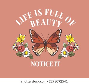 typography slogan with buterfly and flower ornament vector illustration