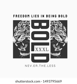 typography slogan with b/w leopard roaring illustrtaion