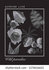 	
typography slogan with b/w rose illustration