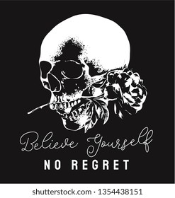 typography slogan with b/w skull rose in mouth illustration