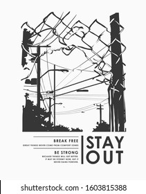 typography slogan with b/w street and broken fence illustration