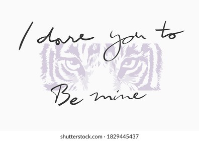 typography slogan with b/w tiger eyes illustration for fashion print