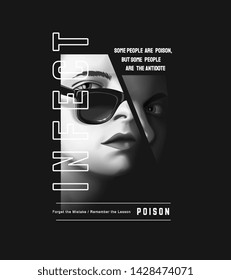 typography slogan with b/w woman face in sunglasses in shadow illustration