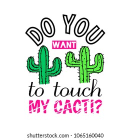 Typografie Slogan Cactus. Modischer Druck für Kaktus T-Shirt. Design-Vorlage mit Patches für den T-Shirt-Druck und Stickerei, Grafiktee und Drucktee. Vektorgrafik